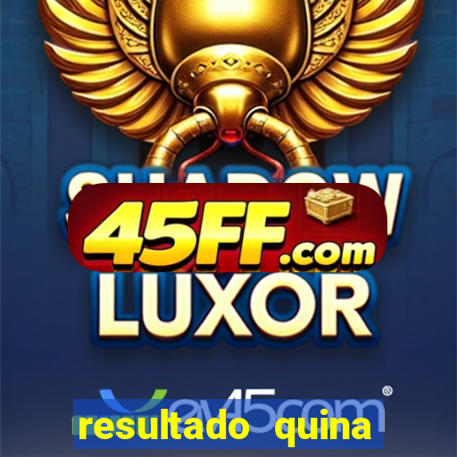 resultado quina giga bicho
